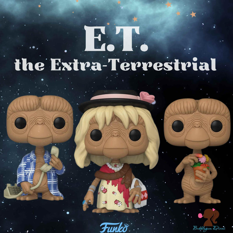 E.T. The EXTRA-TERRESTRIAL FUNKO POP COLLECTION BUBBLEGUM DIVAS